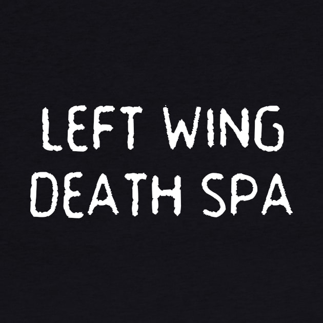 LEFT WING DEATH SPA by AccuracyThird